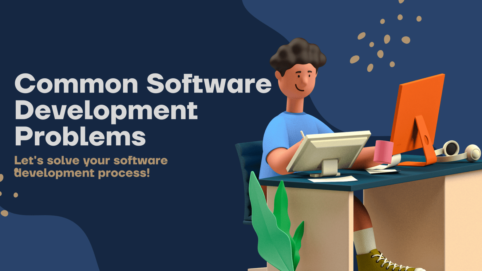 9 Common Software Development Problems and Solutions