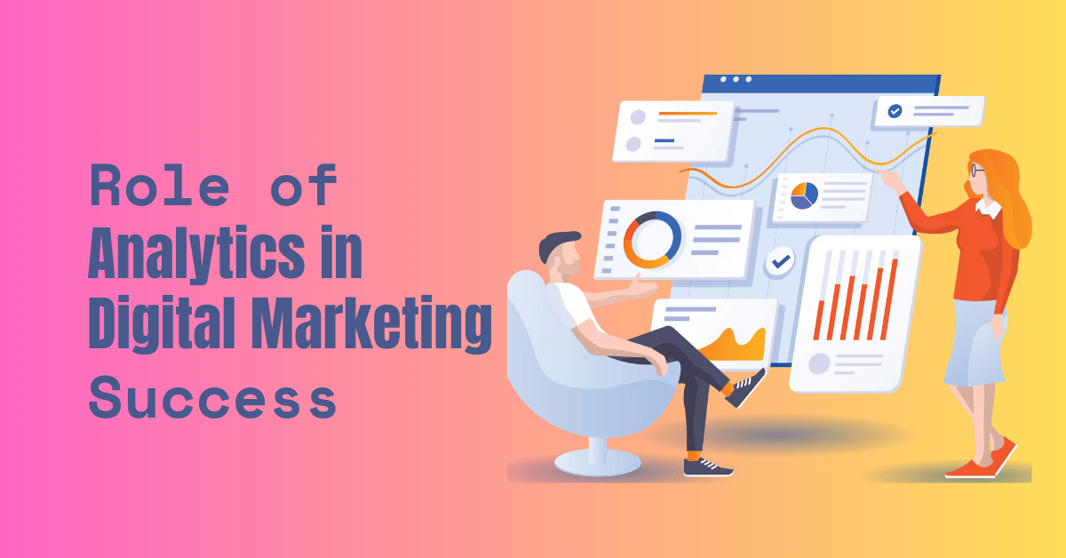role of analytics in digital marketing